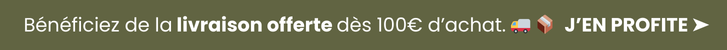 Livraison offerte dès 100€ sur tout !